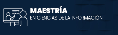 Acceso a Maestría en Ciencias de la Información  
